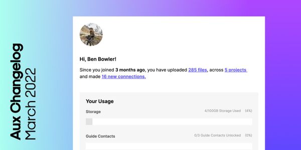 The Aux Changelog - Latest Features as of 1 March 2022