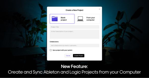 Create Projects from your Computer - The Aux Changelog - 31 January 2023